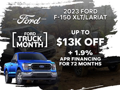 2023 F-150 XLT/LARIAT Take Up To $13,000 Off ~OR~